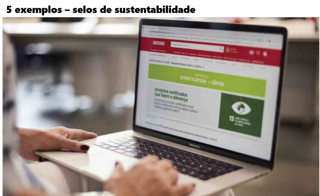 Exemplo - selos de sustentabilidade