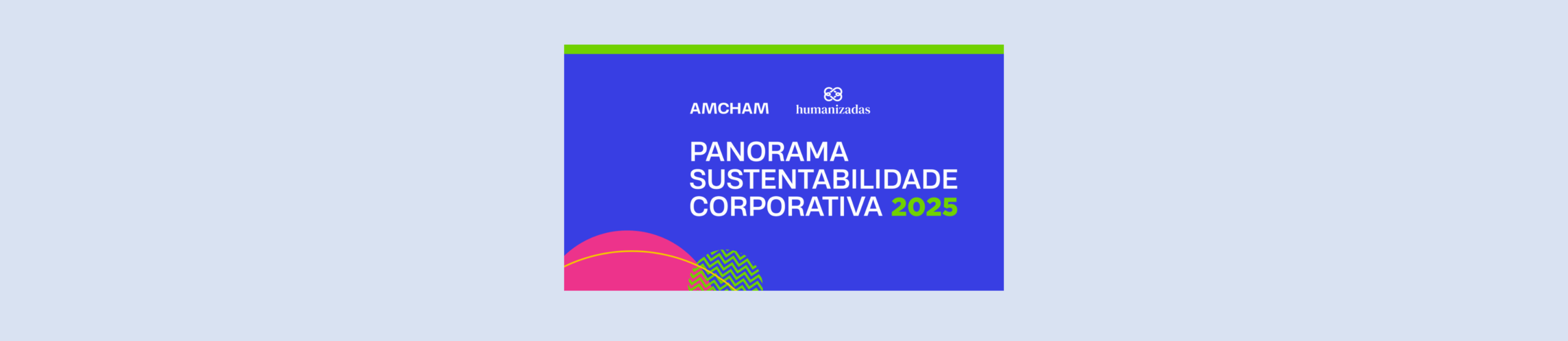 Panorama Sustentabilidade Corporativa 2025: um olhar aprofundado