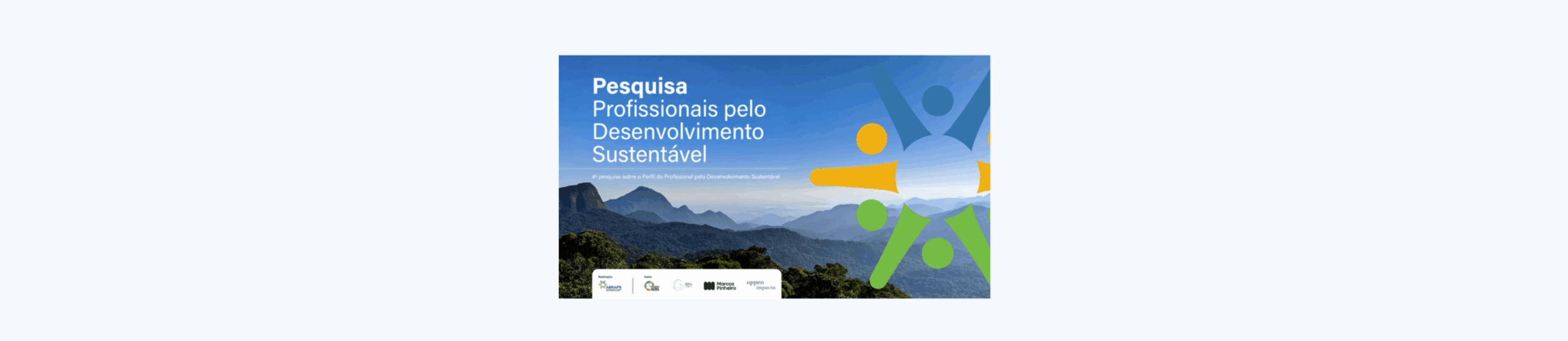4 insights da Pesquisa Profissionais pelo desenvolvimento sustentável 2025 da ABRAPS